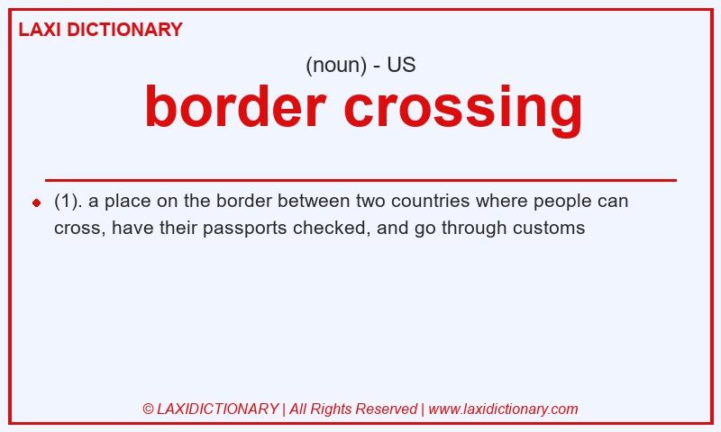 Definition border crossing in American English