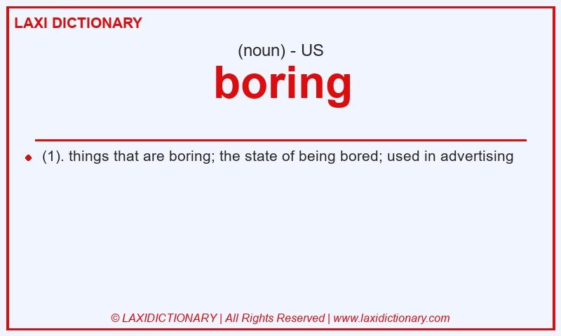 Definition boring in American English