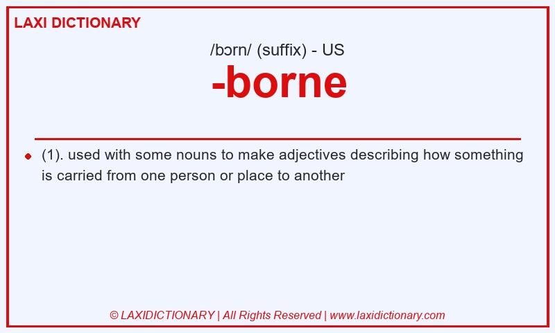 Definition -borne in American English