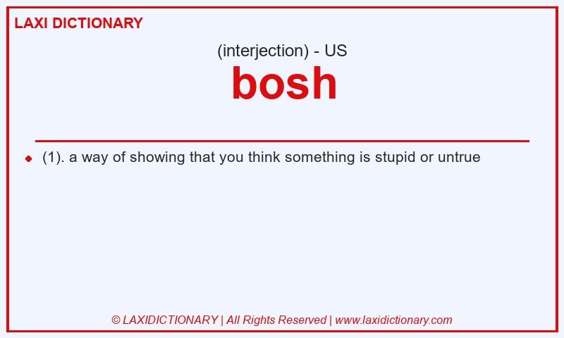 Definition bosh in American English