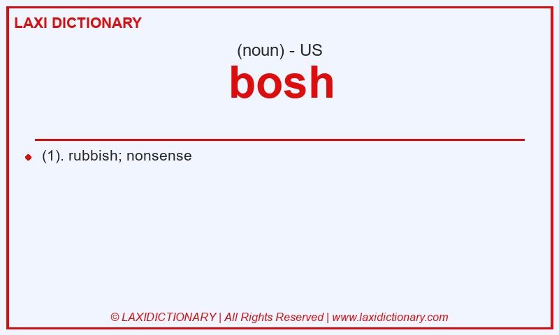 Definition bosh in American English
