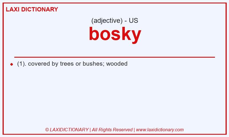 Definition bosky in American English