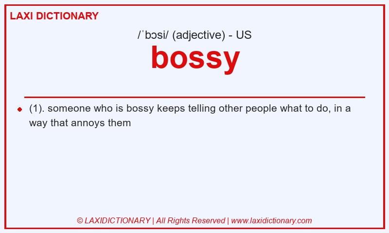Definition bossy in American English