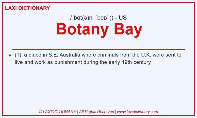 Definition Botany Bay in American English