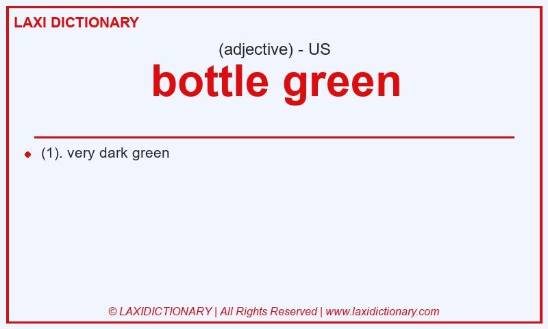 Definition bottle green in American English