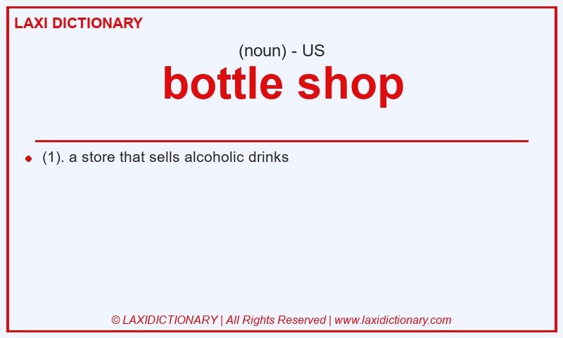 Definition bottle shop in American English