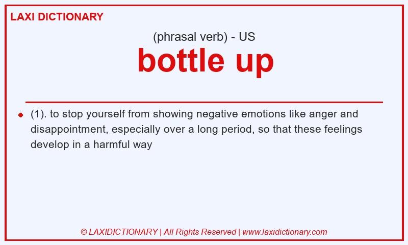 Definition bottle up in American English