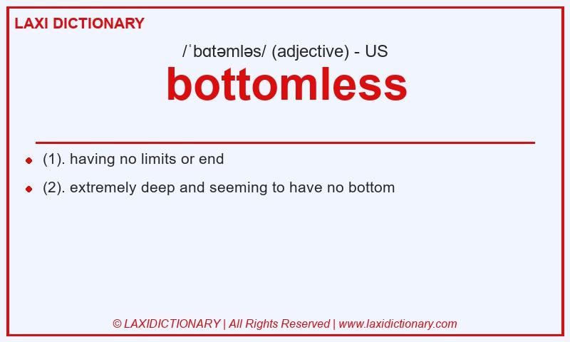 Definition bottomless in American English