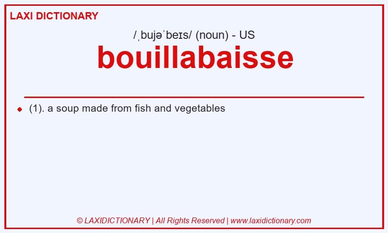 Definition bouillabaisse in American English