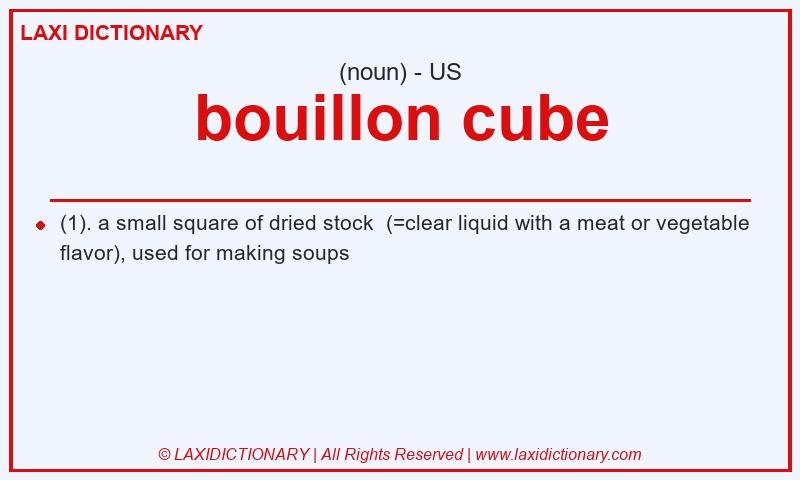 Definition bouillon cube in American English