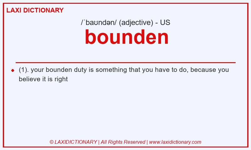 Definition bounden in American English