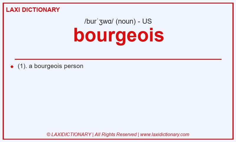 Definition bourgeois in American English