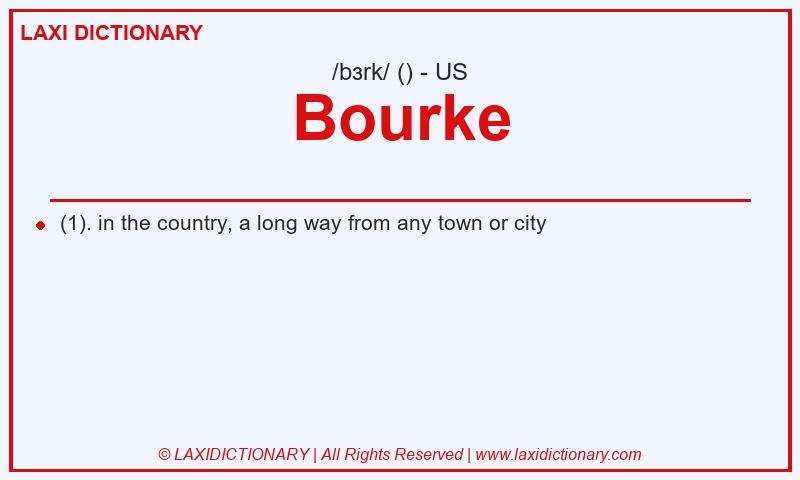 Definition Bourke in American English