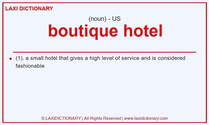 Definition boutique hotel in American English