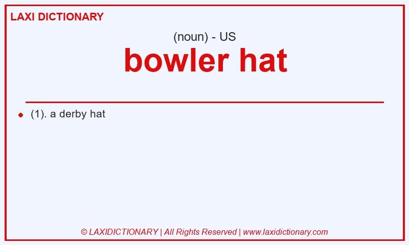 Definition bowler hat in American English