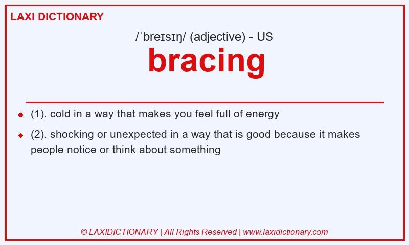 Definition bracing in American English