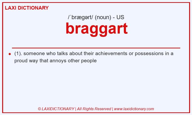 Definition braggart in American English