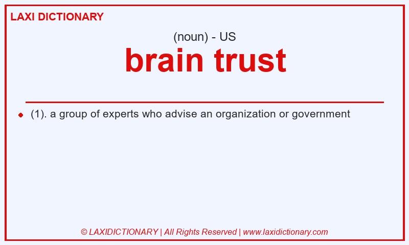 Definition brain trust in American English