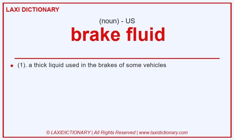 Definition brake fluid in American English