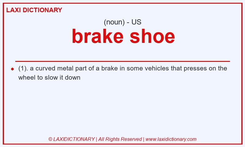 Definition brake shoe in American English