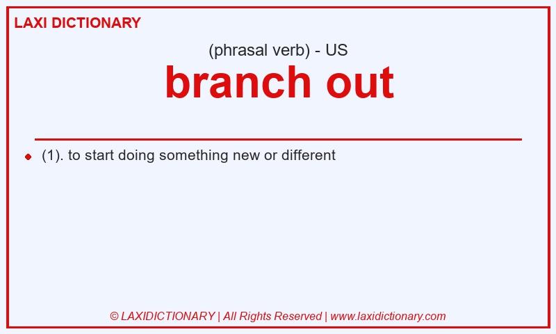 Definition branch out in American English