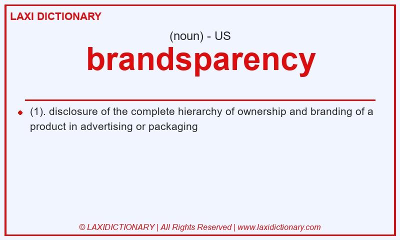 Definition brandsparency in American English