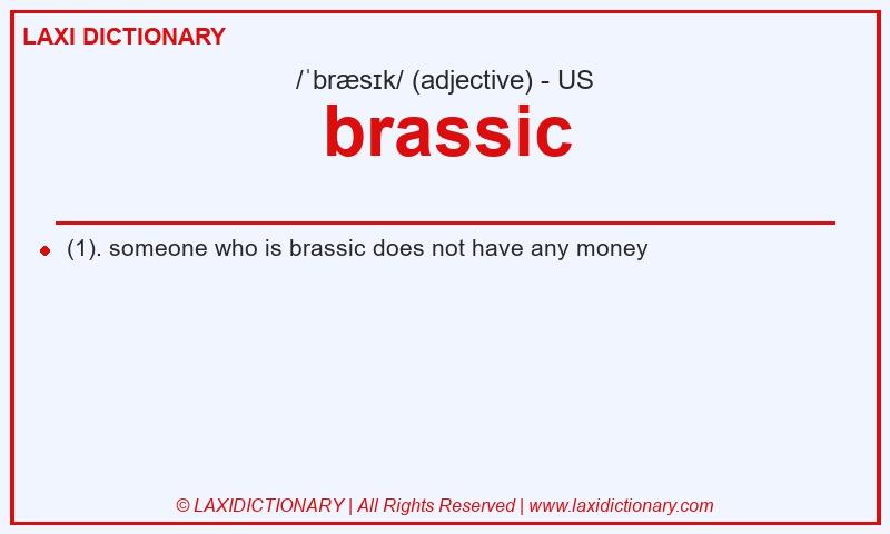Definition brassic in American English