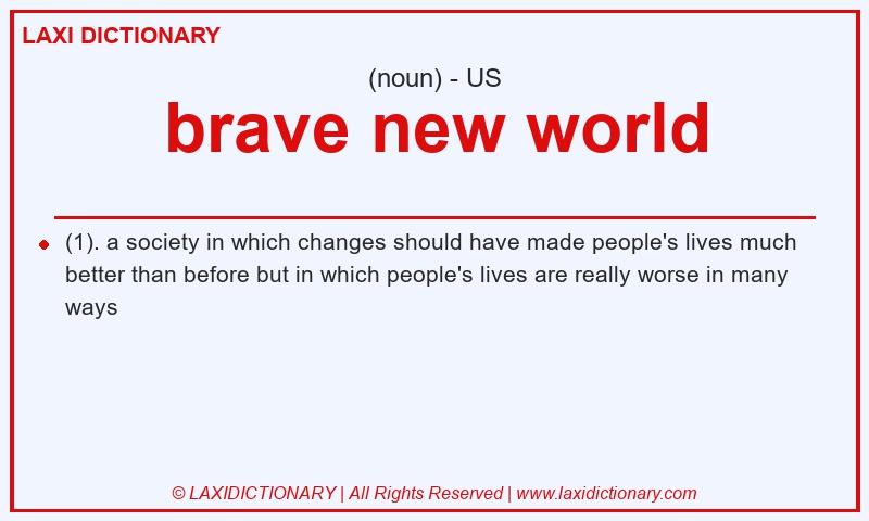 Definition brave new world in American English