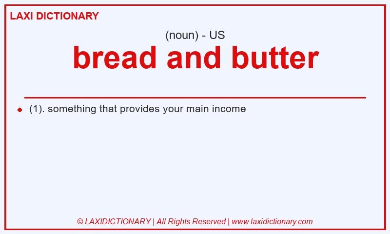 Definition bread and butter in American English