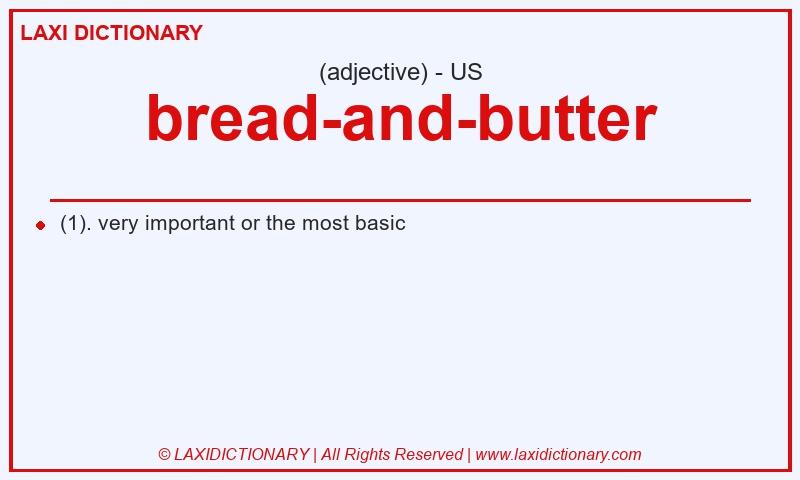 Definition bread-and-butter in American English