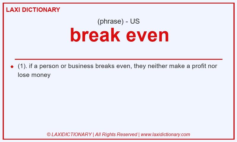 Definition break even in American English