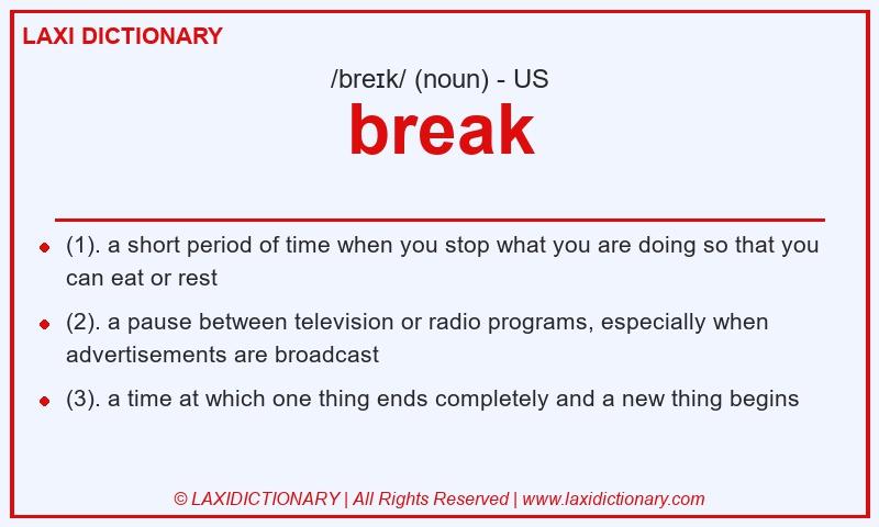 Definition break in American English