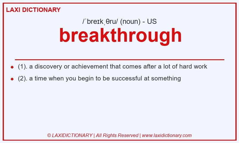 Definition breakthrough in American English
