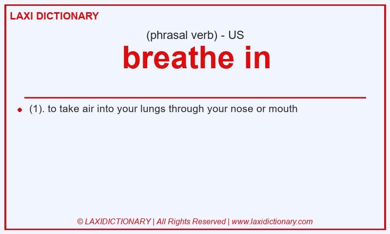 Definition breathe in in American English