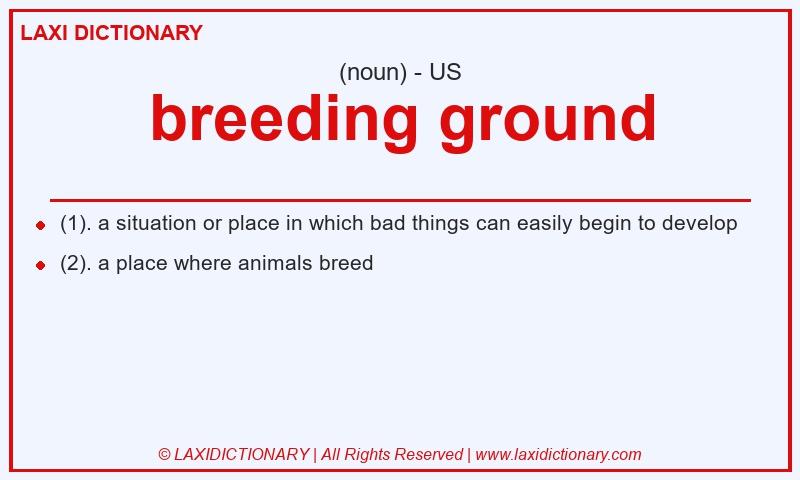 Definition breeding ground in American English
