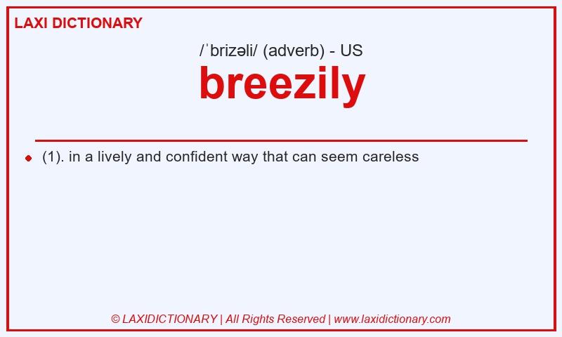 Definition breezily in American English