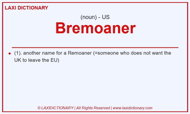 Definition Bremoaner in American English