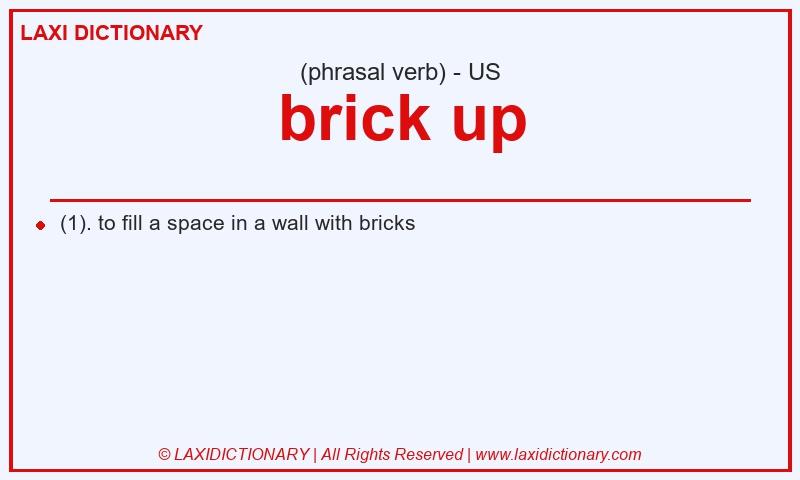 Definition brick up in American English