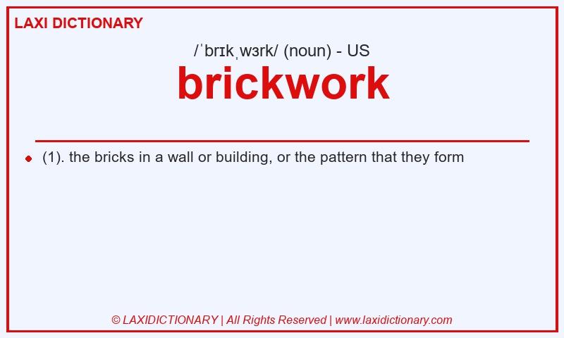 Definition brickwork in American English
