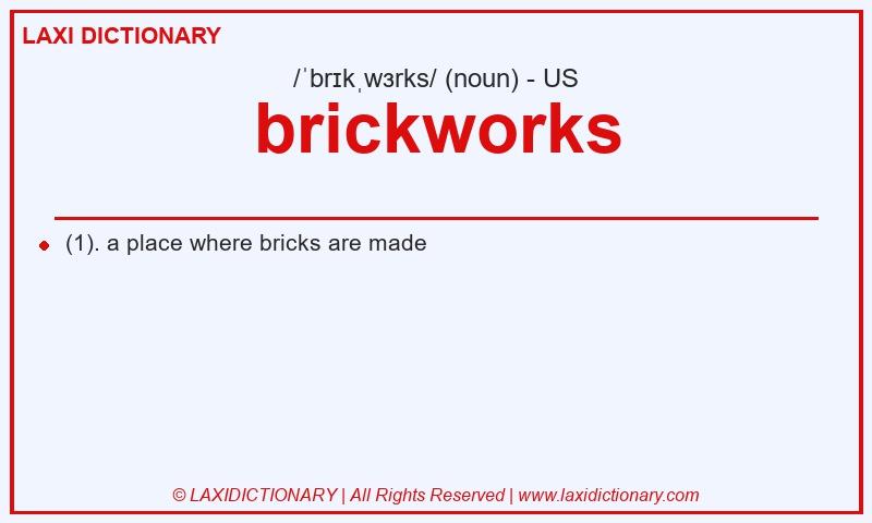 Definition brickworks in American English