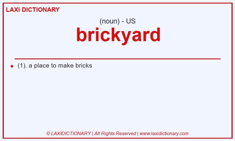Definition brickyard in American English