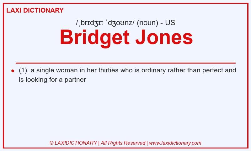 Definition Bridget Jones in American English