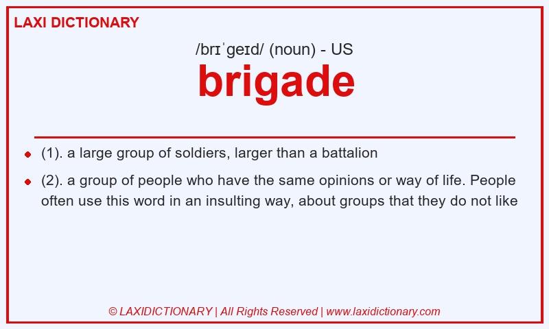 Definition brigade in American English