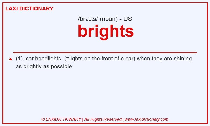 Definition brights in American English