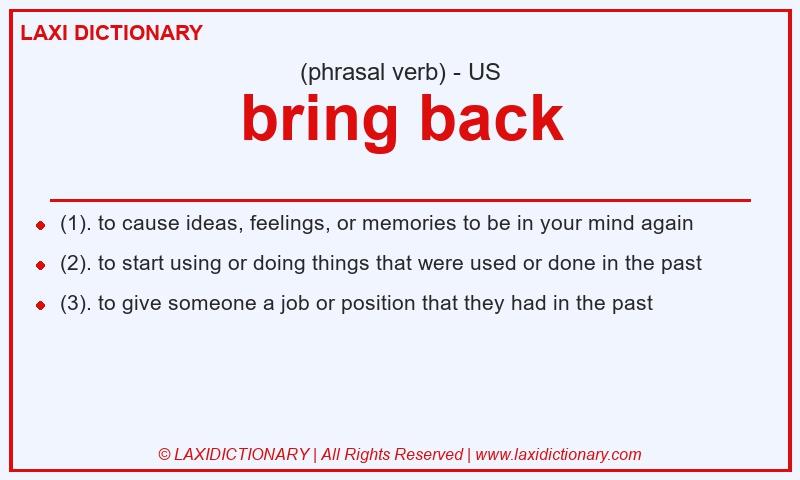 Definition bring back in American English
