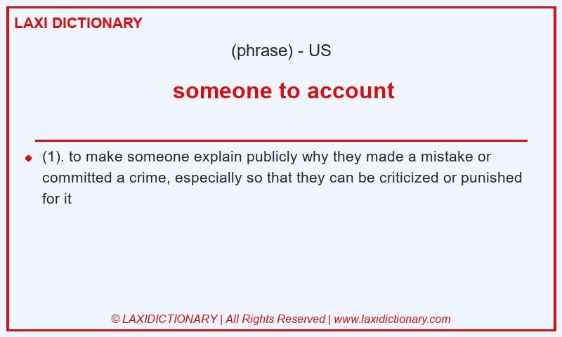 Definition someone to account in American English