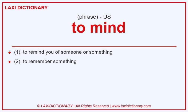 Definition   to mind in American English