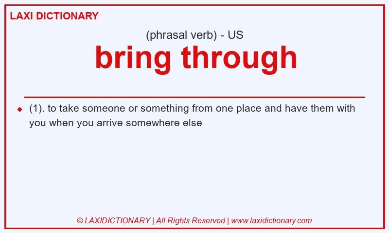 Definition bring through in American English