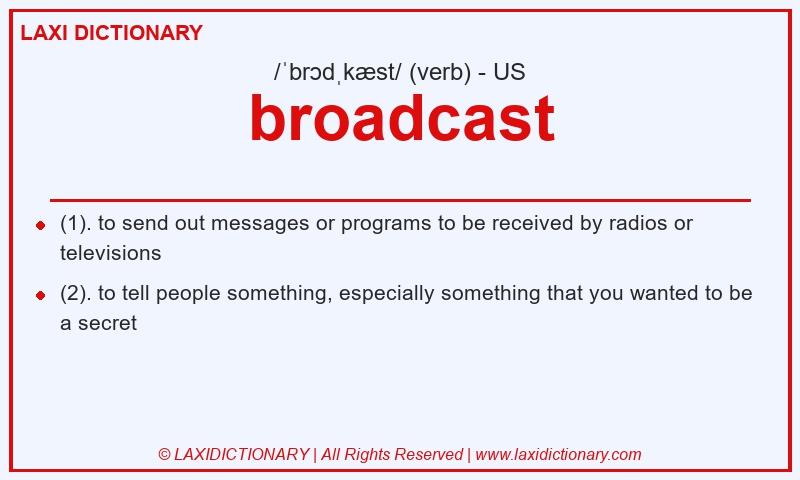 Definition broadcast in American English
