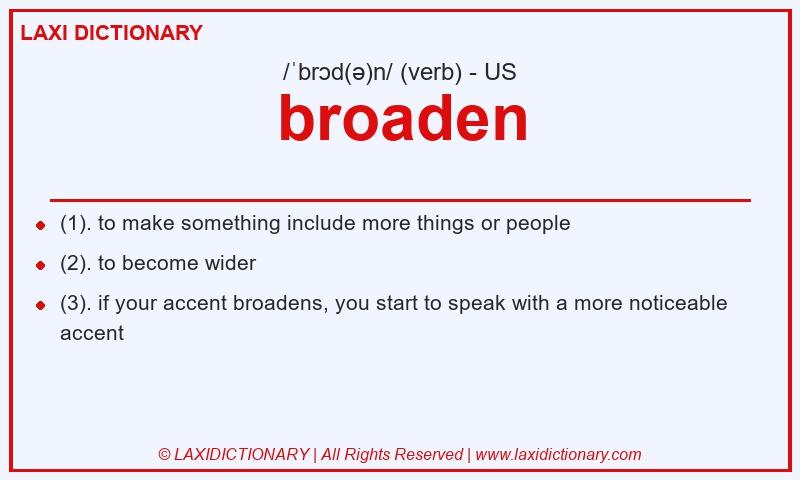 Definition broaden in American English